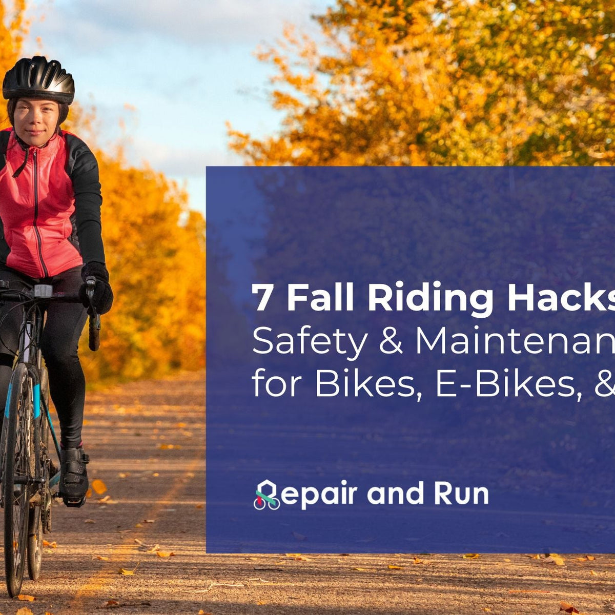 7 Fall Riding Hacks: Safety & Maintenance Tips for Bikes, E-Bikes, and ...